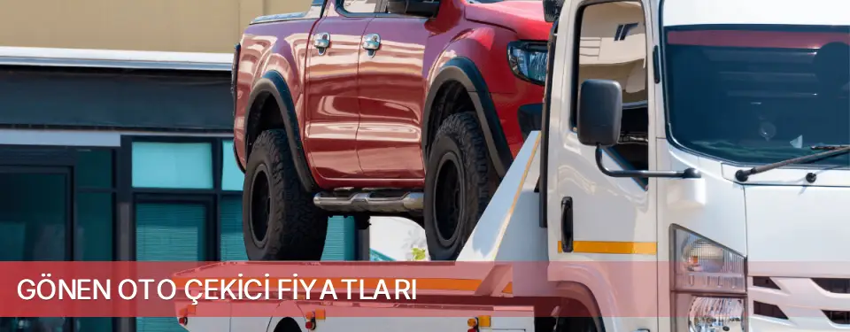 Gönen İlçemi Oto Çekici Fiyatları